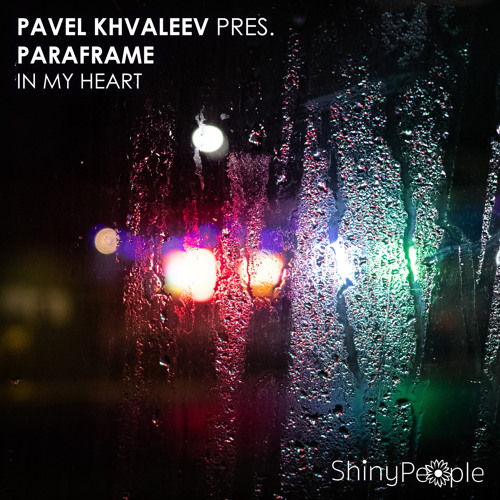 Pavel Khvaleev & PARAFRAME - In My Heart