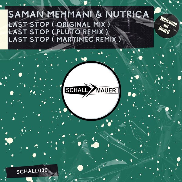 Saman Mehmani & NUTRICA - Last Stop